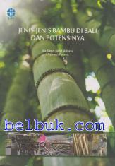Jenis-jenis Bambu di Bali  dan Potensinya